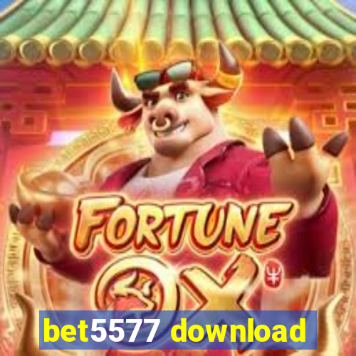 bet5577 download